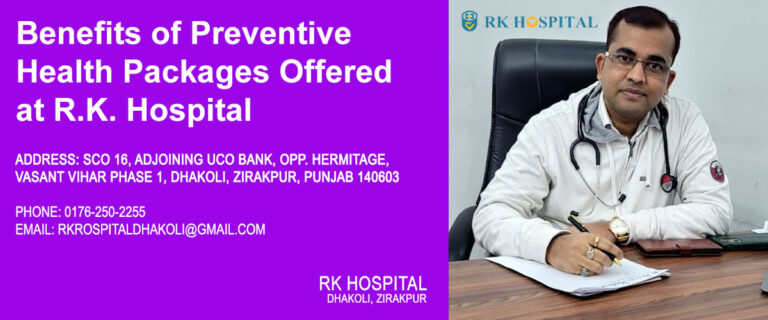Benefits of Preventive Health Packages Offered at R.K. Hospital